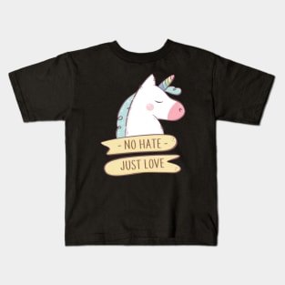 No hate Just love Unicorn Kids T-Shirt